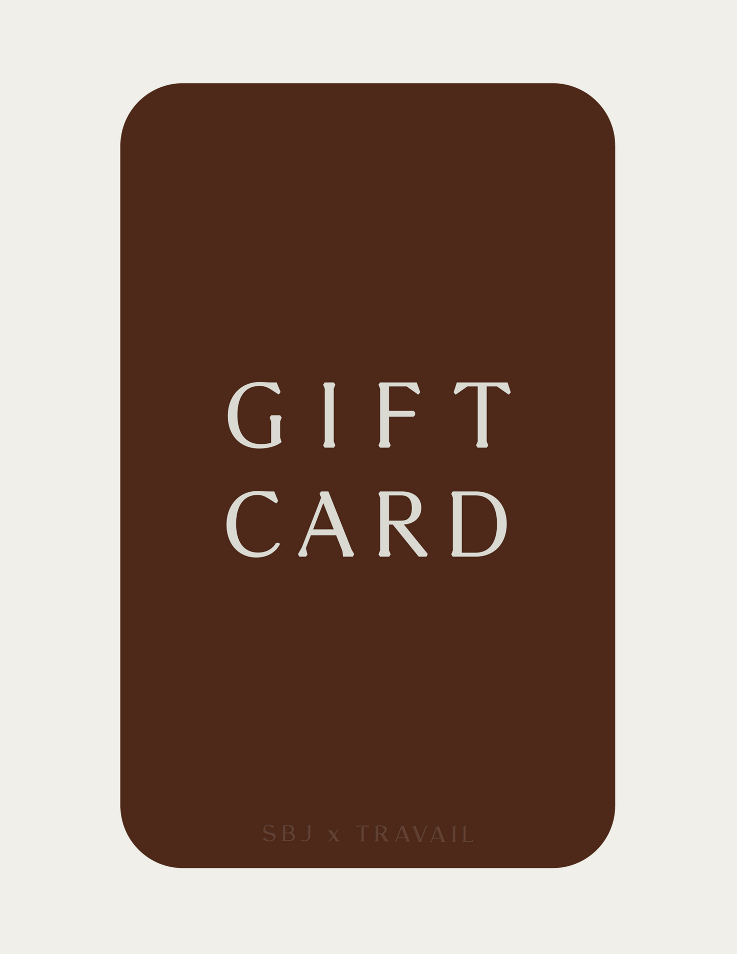 SBJ x Travail e-Gift Card